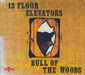 13th Floor Elevators Bull Of The Woods UK CD album (CDLP) SNAP201CD