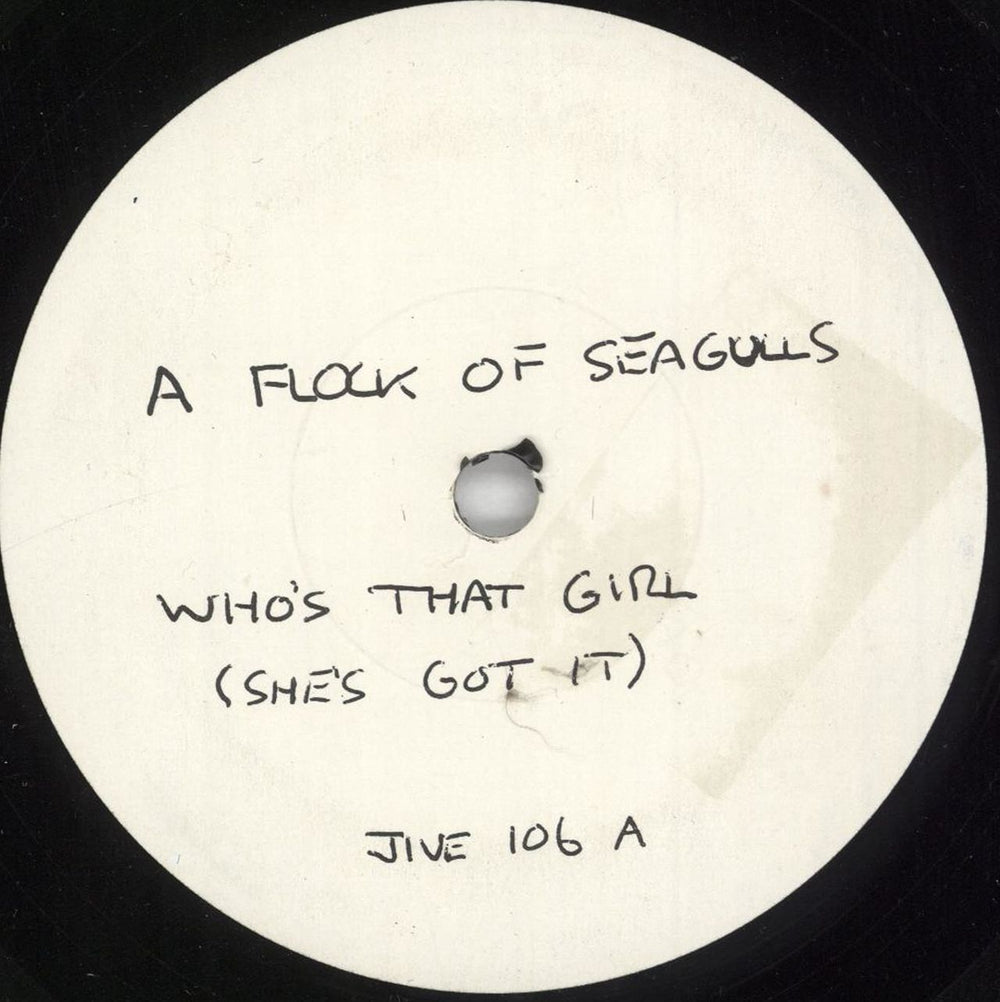 A Flock Of Seagulls Who's That Girl? - Shes Got It! - Test Pressing UK 7" vinyl single (7 inch record / 45) JIVE106