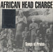 African Head Charge Songs Of Praise UK 2-LP vinyl record set (Double LP Album) ONULP50
