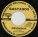 Bastards [US] Neighbor US 7" vinyl single (7 inch record / 45) 9FS07NE871080