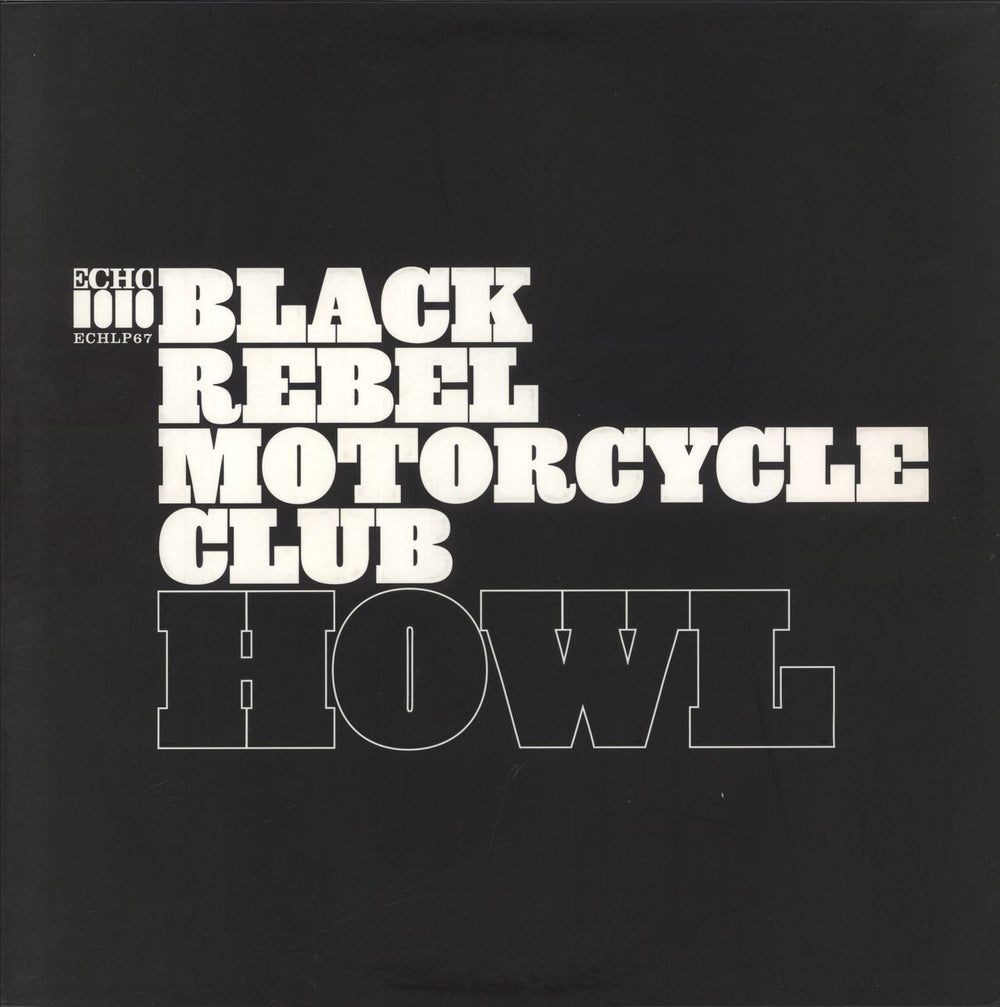Black Rebel Motorcycle Club Howl UK 2-LP vinyl record set (Double LP Album) ECHLP67