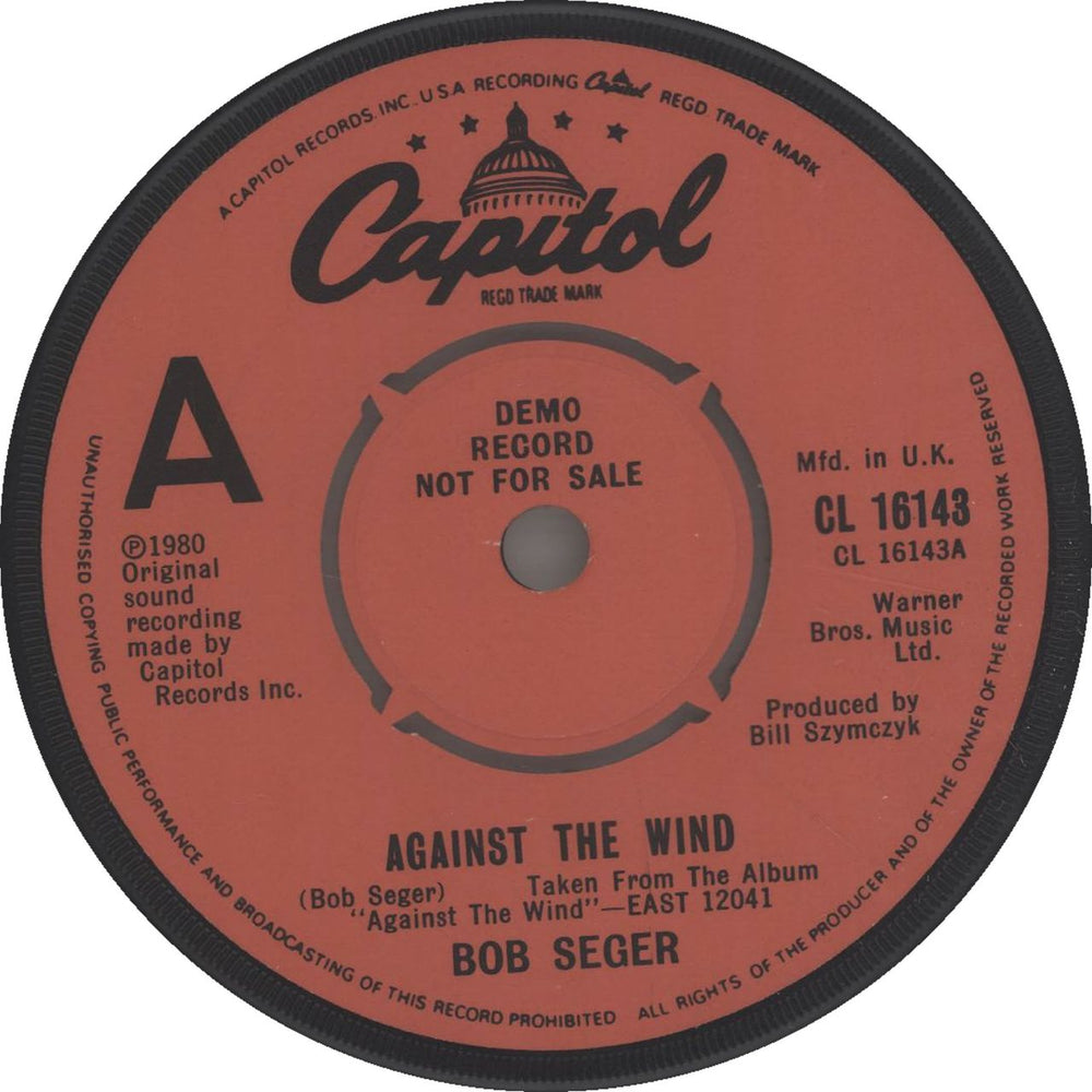 Bob Seger Against The Wind - Demo UK Promo 7" vinyl single (7 inch record / 45) SEG07AG658118