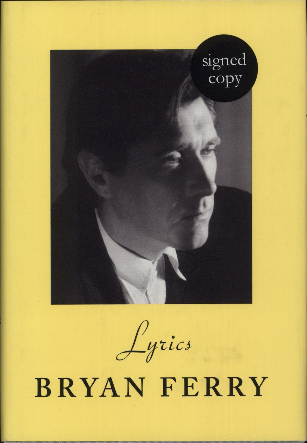 Bryan Ferry Lyrics - Autographed UK book 9781781090770