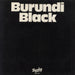 Burundi Black Burundi Black UK 12" vinyl single (12 inch record / Maxi-single) BART708