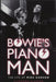 David Bowie Bowie's Piano Man - Autographed UK book 9781781961315