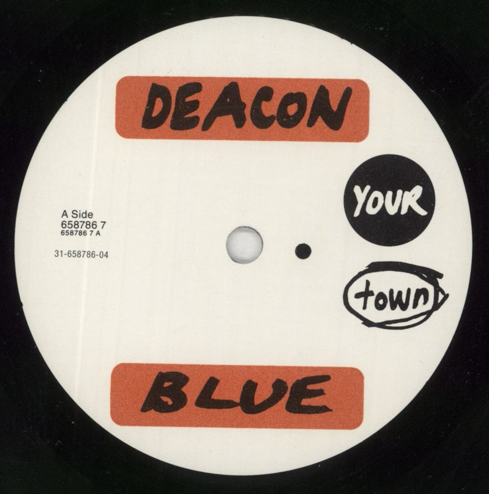 Deacon Blue Your Town UK 7" vinyl single (7 inch record / 45) DBL07YO35808