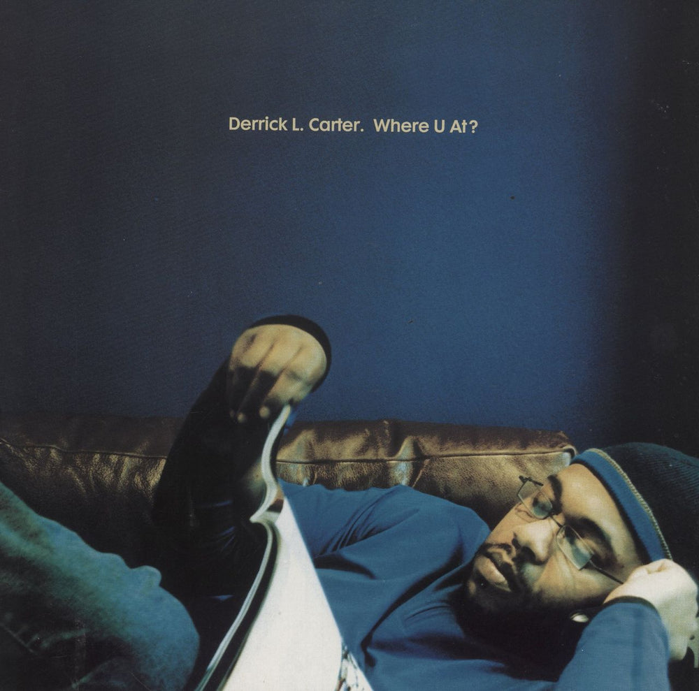 Derrick Carter Where U At? UK 12" vinyl single (12 inch record / Maxi-single) CMC55
