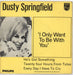 Dusty Springfield I Only Want To Be With You EP UK 7" vinyl single (7 inch record / 45) BE12560