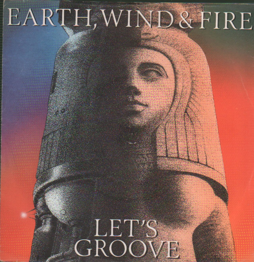 Earth Wind & Fire Lets Groove UK 7" vinyl single (7 inch record / 45) CBSA1679