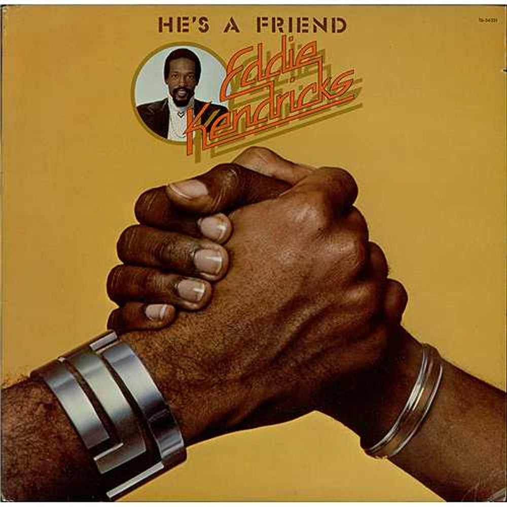 Eddie Kendricks He's A Friend US vinyl LP album (LP record) T6-343S1