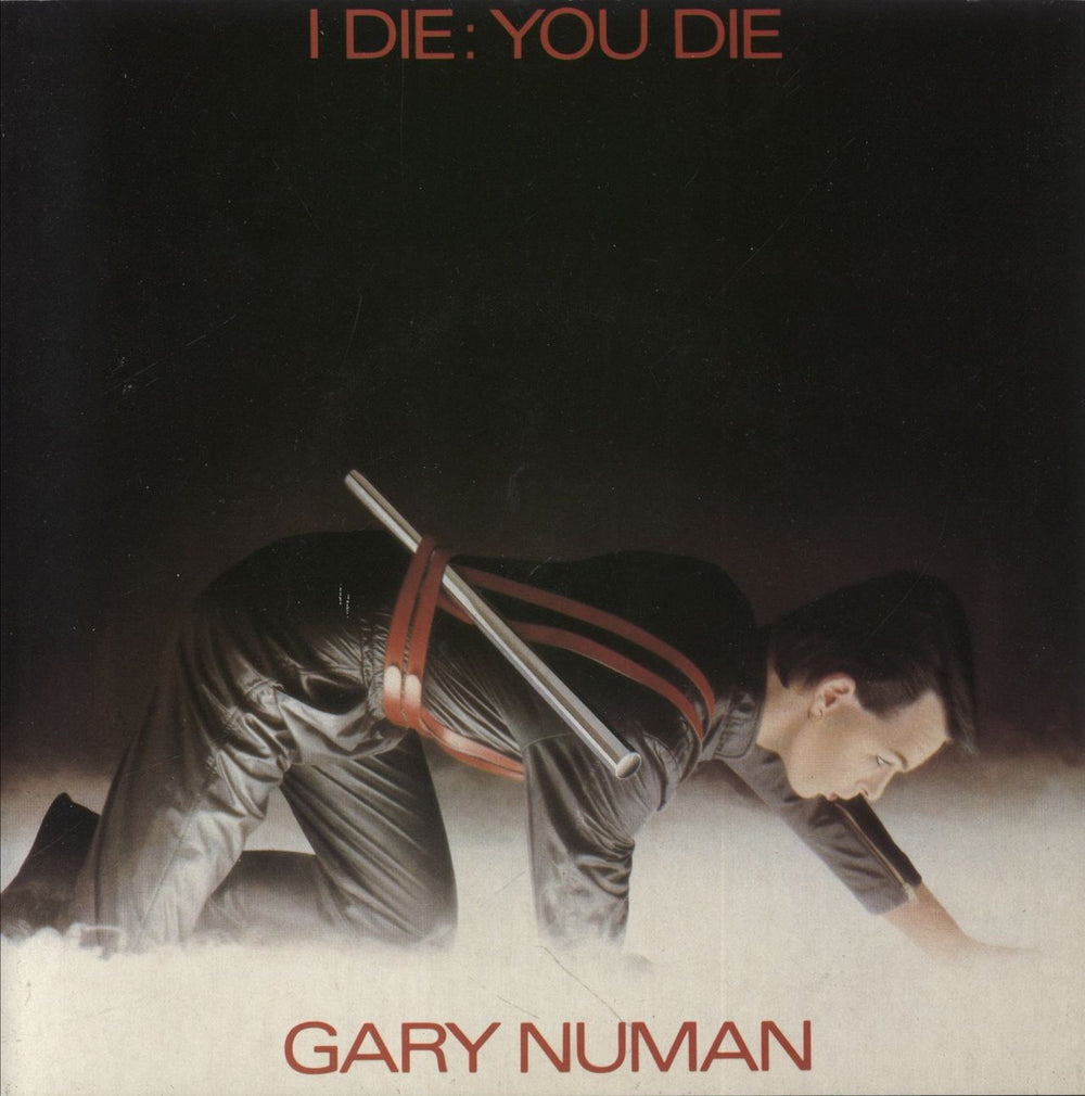 Gary Numan I Die: You Die UK 7" vinyl single (7 inch record / 45) BEG46
