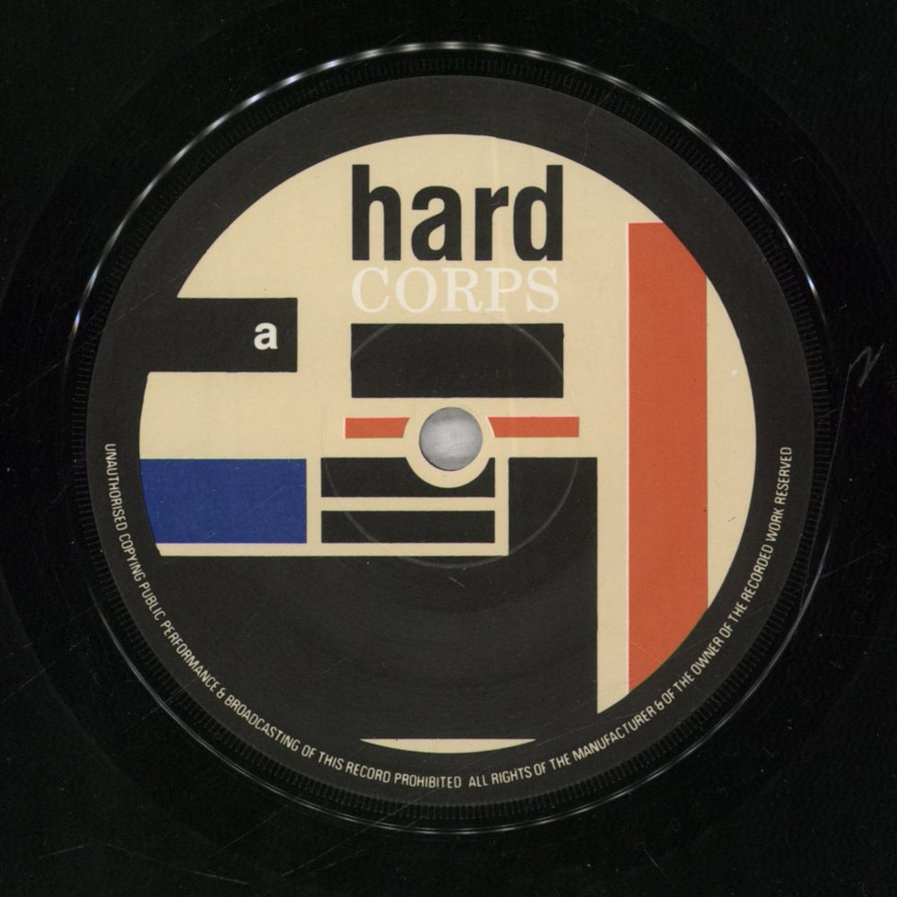 Hard Corps Je Suis Passee UK 7" vinyl single (7 inch record / 45) 042288188179