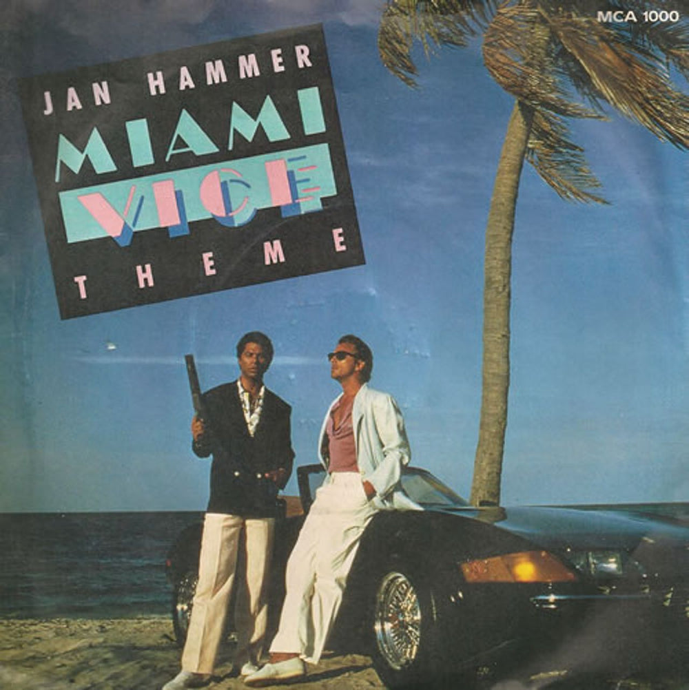 Jan Hammer Miami Vice Theme UK 7" vinyl single (7 inch record / 45) MCA1000