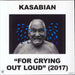 Kasabian For Crying Out Loud - 180gm + CD UK vinyl LP album (LP record) PARADISE98