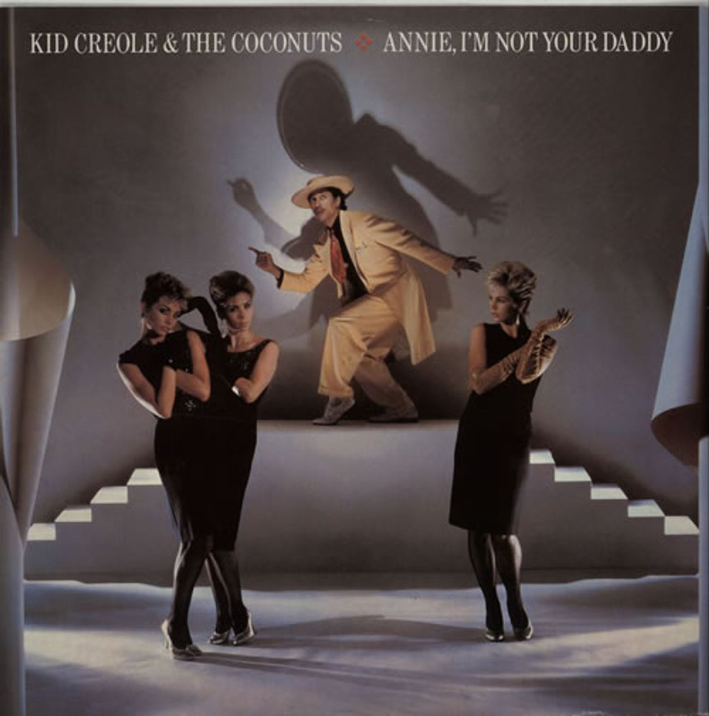 Kid Creole & The Coconuts Annie, I'm Not Your Daddy UK 12" vinyl single (12 inch record / Maxi-single) 12WIP6801