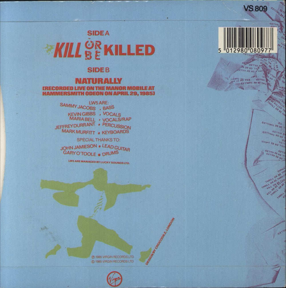 LW5 Kill Or Be Killed UK 7" vinyl single (7 inch record / 45) 5012980080977