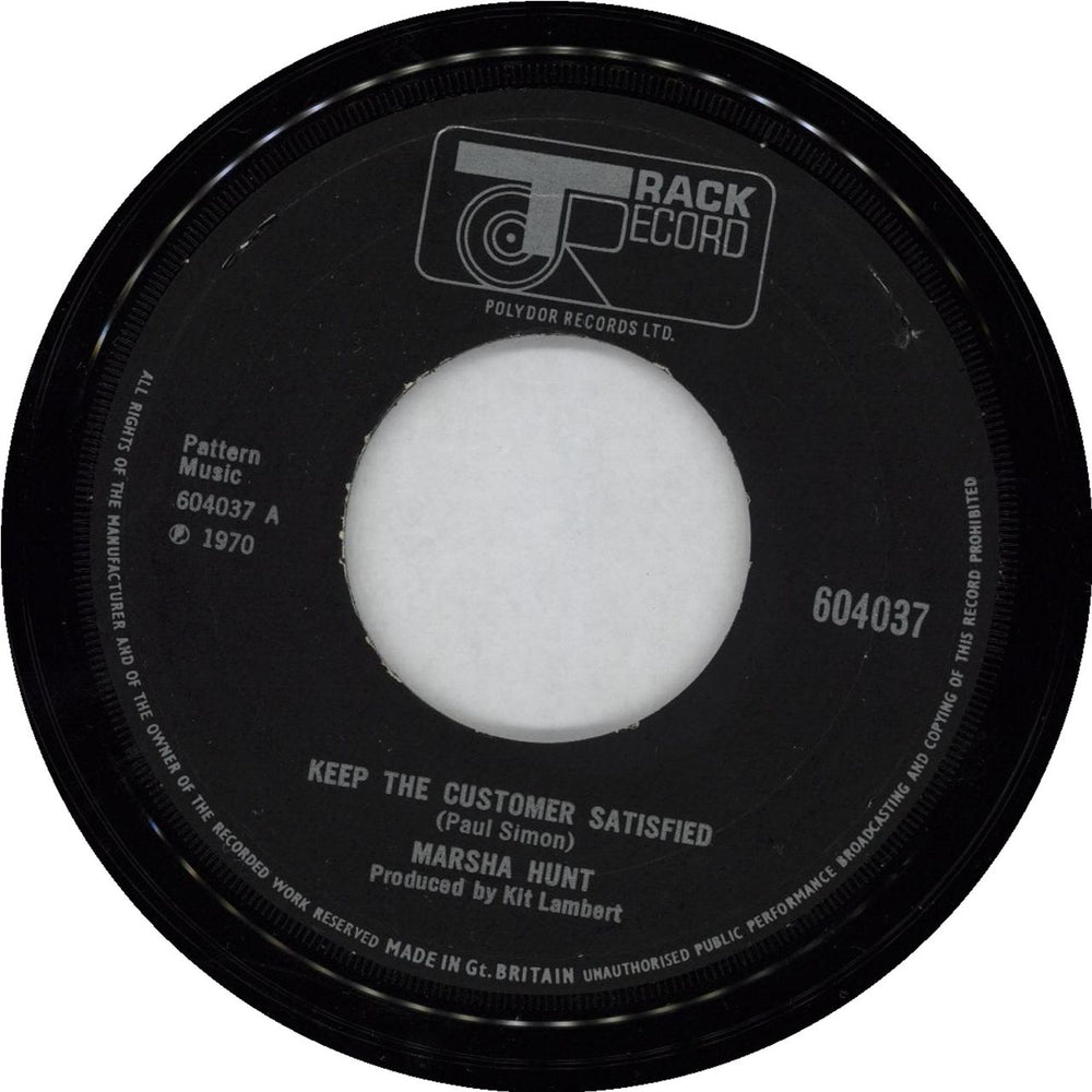 Marsha Hunt Keep The Customer Satisfied UK 7" vinyl single (7 inch record / 45) 604037