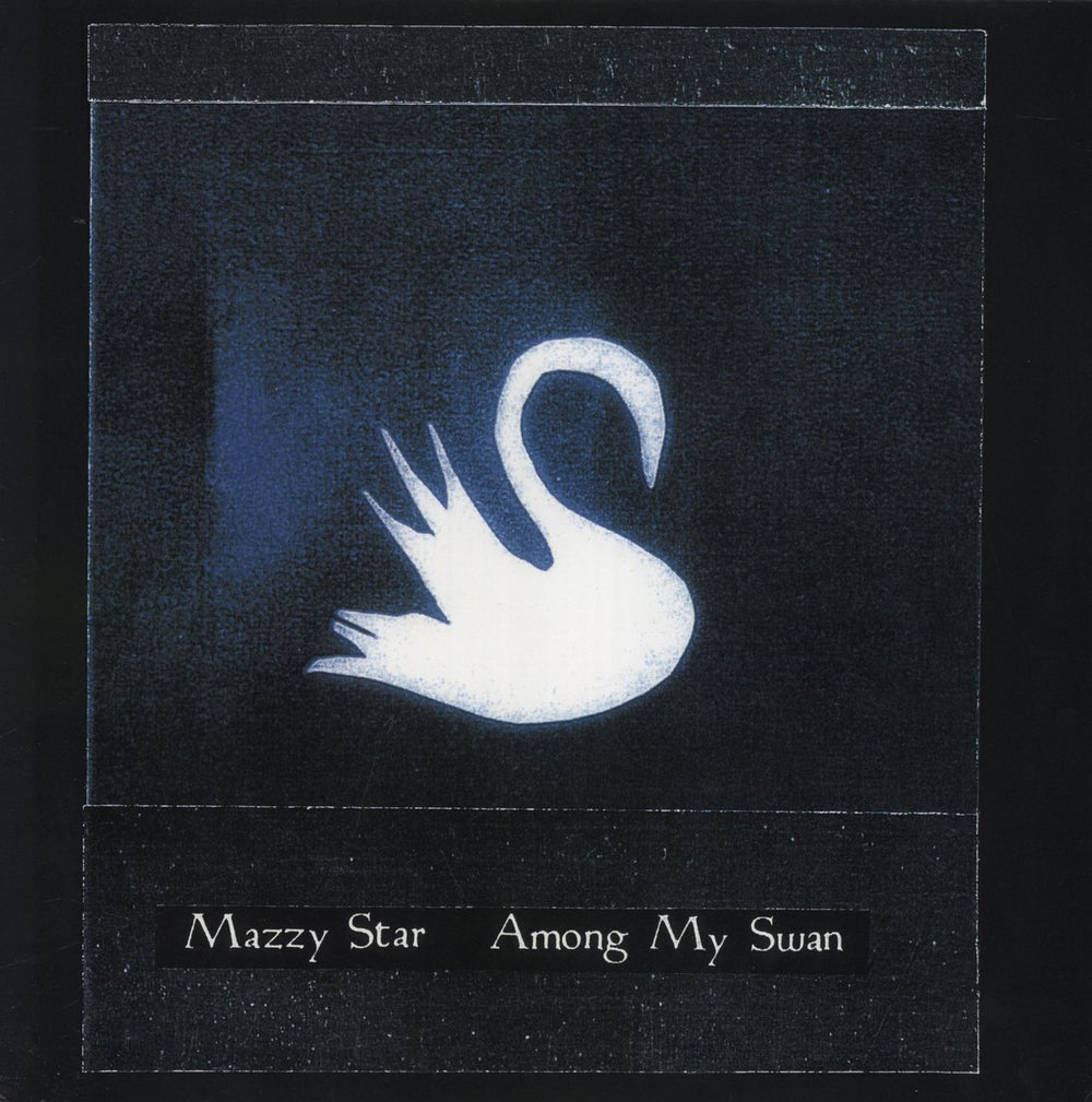 Mazzy Star Among My Swan - 180g US vinyl LP album (LP record) PLAIN119