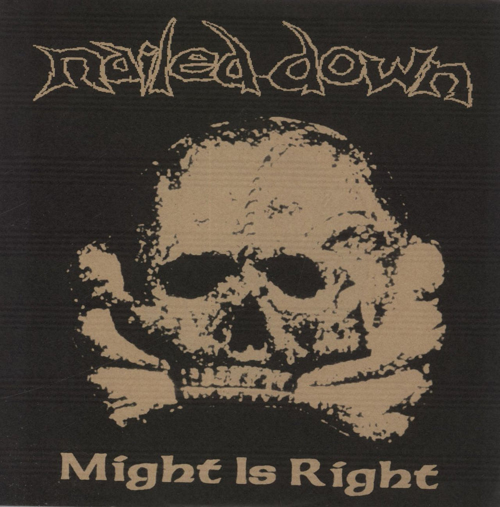 Nailed Down Might Is Right German 7" vinyl single (7 inch record / 45) P.I.U.#1