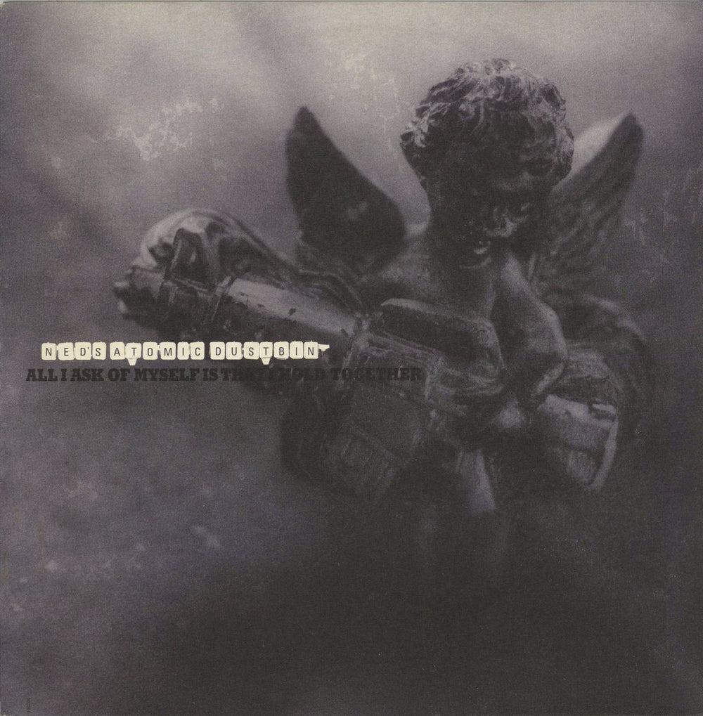 Ned's Atomic Dustbin All I Ask Of Myself Is That I Hold Together UK 12" vinyl single (12 inch record / Maxi-single) 6613566