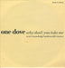 One Dove Why Don't You Take Me UK 12" vinyl single (12 inch record / Maxi-single) BOIXR16