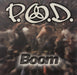 P.O.D. Boom - Sealed UK 7" vinyl single (7 inch record / 45) AT0135
