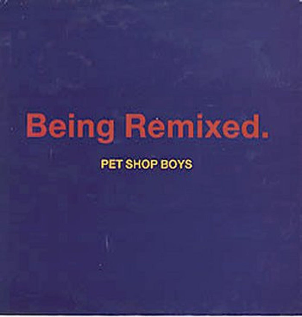 Pet Shop Boys Being Remixed UK 12" vinyl single (12 inch record / Maxi-single) 12RX6275