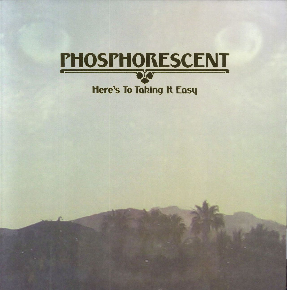 Phosphorescent Here's To Taking It Easy US vinyl LP album (LP record) DOC025