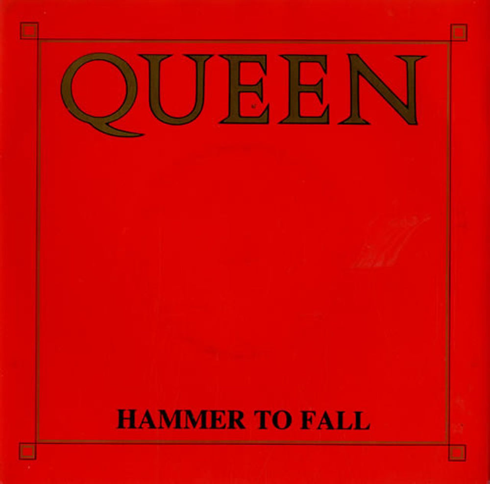 Queen Hammer To Fall UK 7" vinyl single (7 inch record / 45) QUEEN4