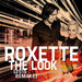 Roxette The Look [2015 Remake] - Sealed Swedish 7" vinyl single (7 inch record / 45) 33443545