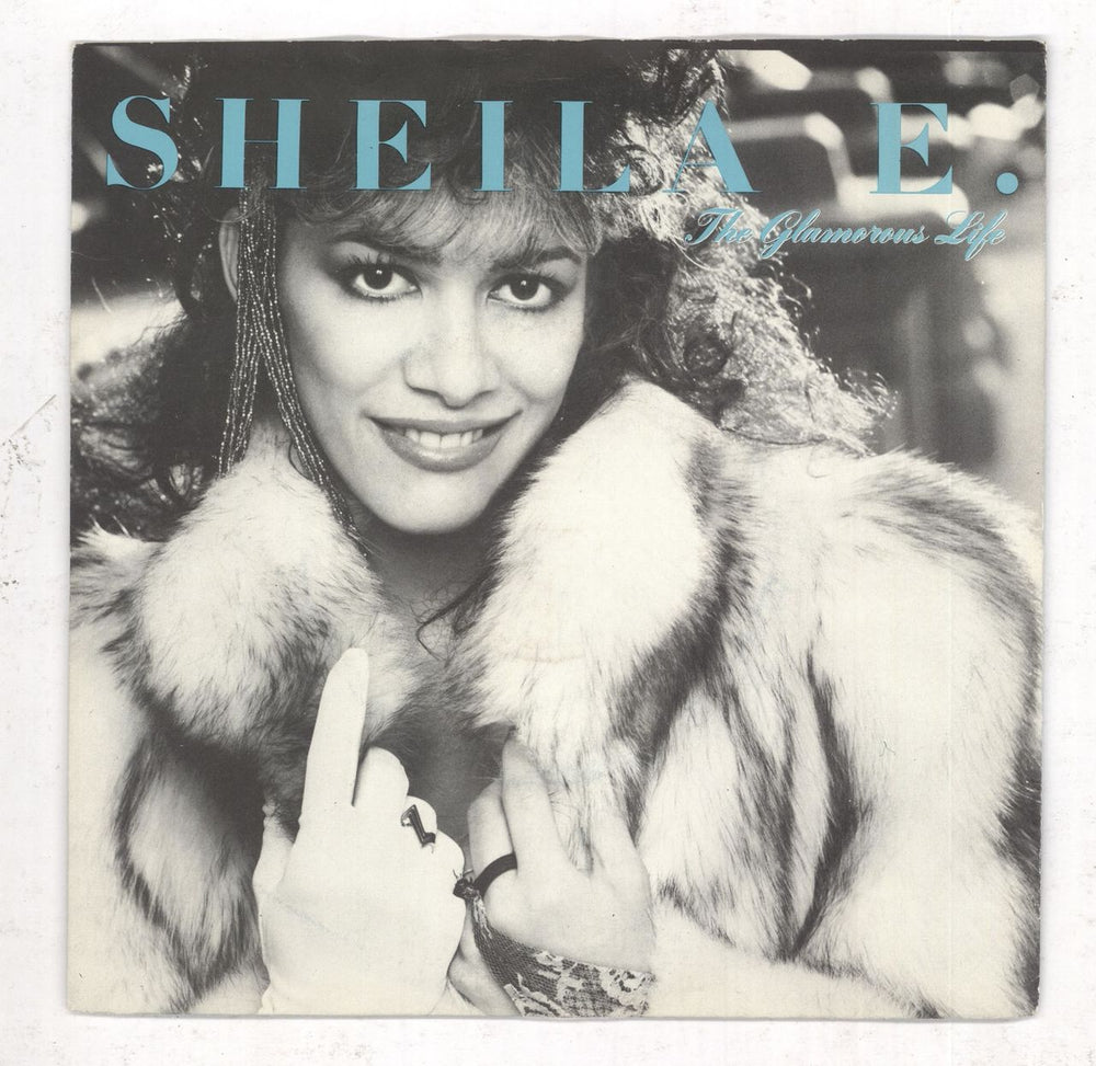 Sheila E The Glamorous Life UK 7" vinyl single (7 inch record / 45) W9285