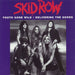 Skid Row (80s) Youth Gone Wild UK 7" vinyl single (7 inch record / 45) A7444