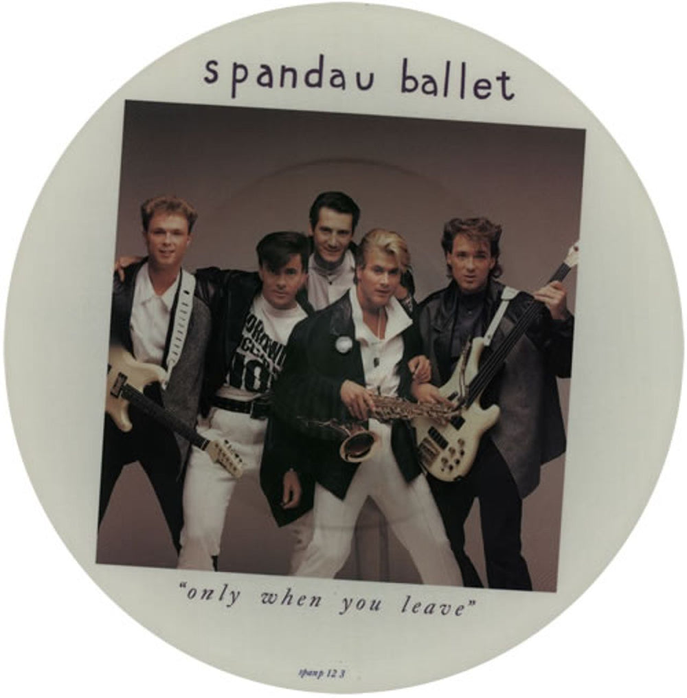 Spandau Ballet Only When You Leave UK 12" vinyl picture disc (12 inch picture record) SPANP123