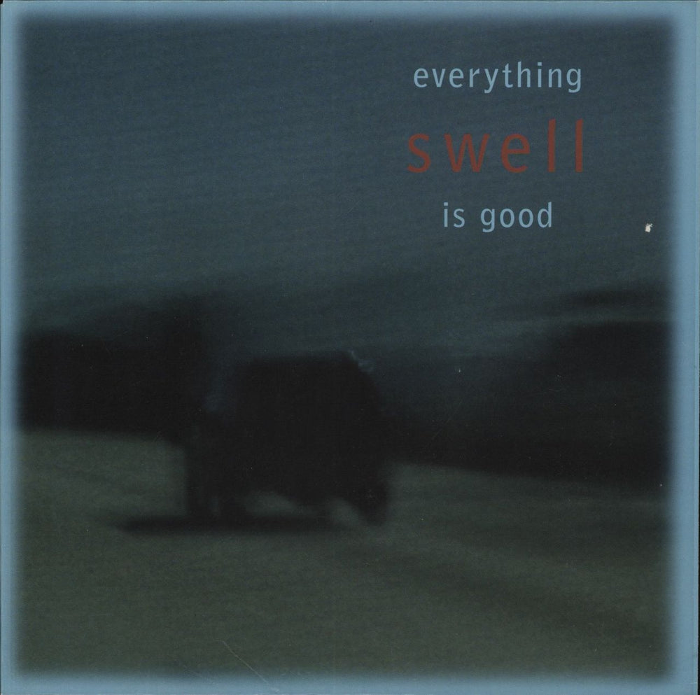Swell Everything Is Good UK 7" vinyl single (7 inch record / 45) BBQ326