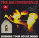 The Jim Jones Revue Burning Your House Down + Shrink UK vinyl LP album (LP record) PIASR805LP