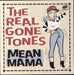 The Real Gone Tones Mean Mama Spanish 7" vinyl single (7 inch record / 45) ET-15.074