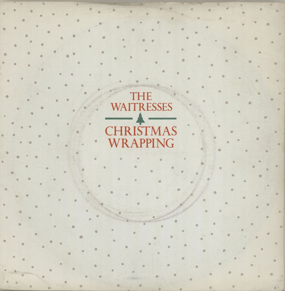 The Waitresses Christmas Wrapping UK 7" vinyl single (7 inch record / 45) WIP6821