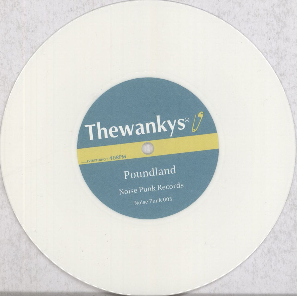 The Wankys Poundland - White Vinyl UK 7" vinyl single (7 inch record / 45) 61I07PO835085