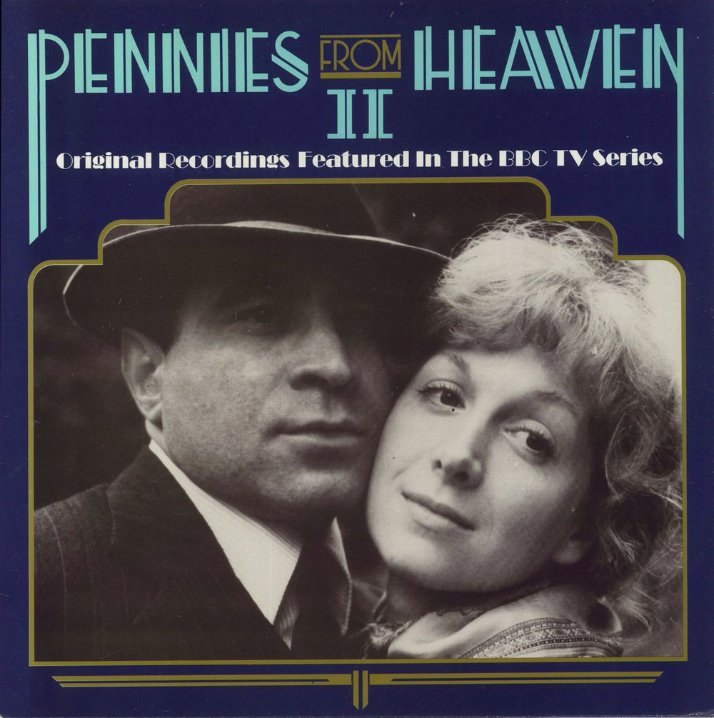 Various-Film, Radio, Theatre & TV Pennies From Heaven II - Original Recordings Featured In The BBC TV Series UK vinyl LP album (LP record) REN824