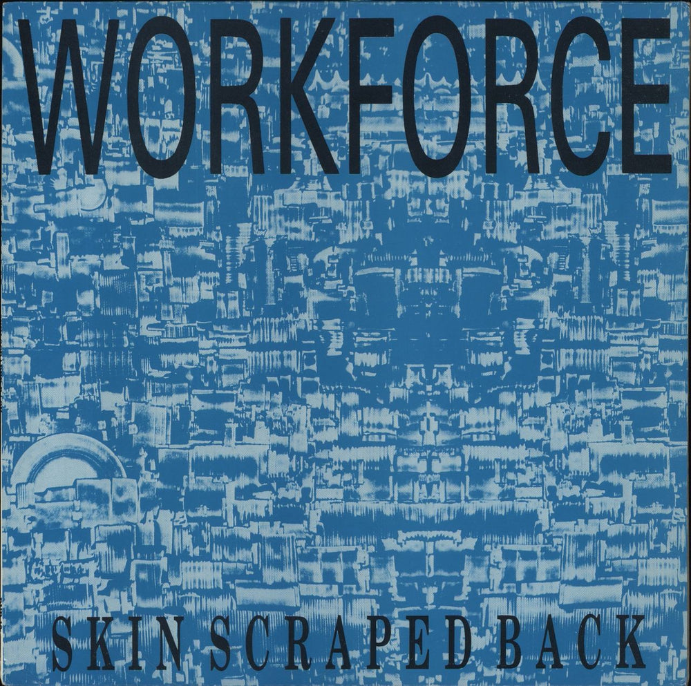 Workforce Skin Scraped Back UK 12" vinyl single (12 inch record / Maxi-single) DVR13