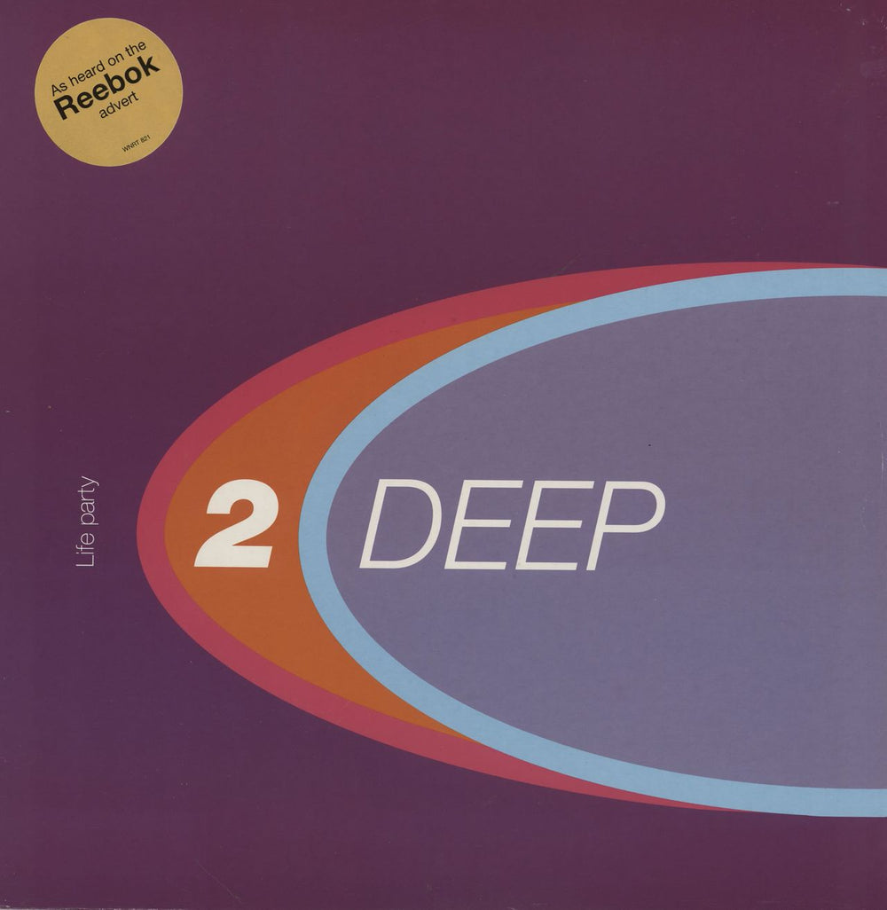 2 Deep Life Party UK 12" vinyl single (12 inch record / Maxi-single) WNRT821