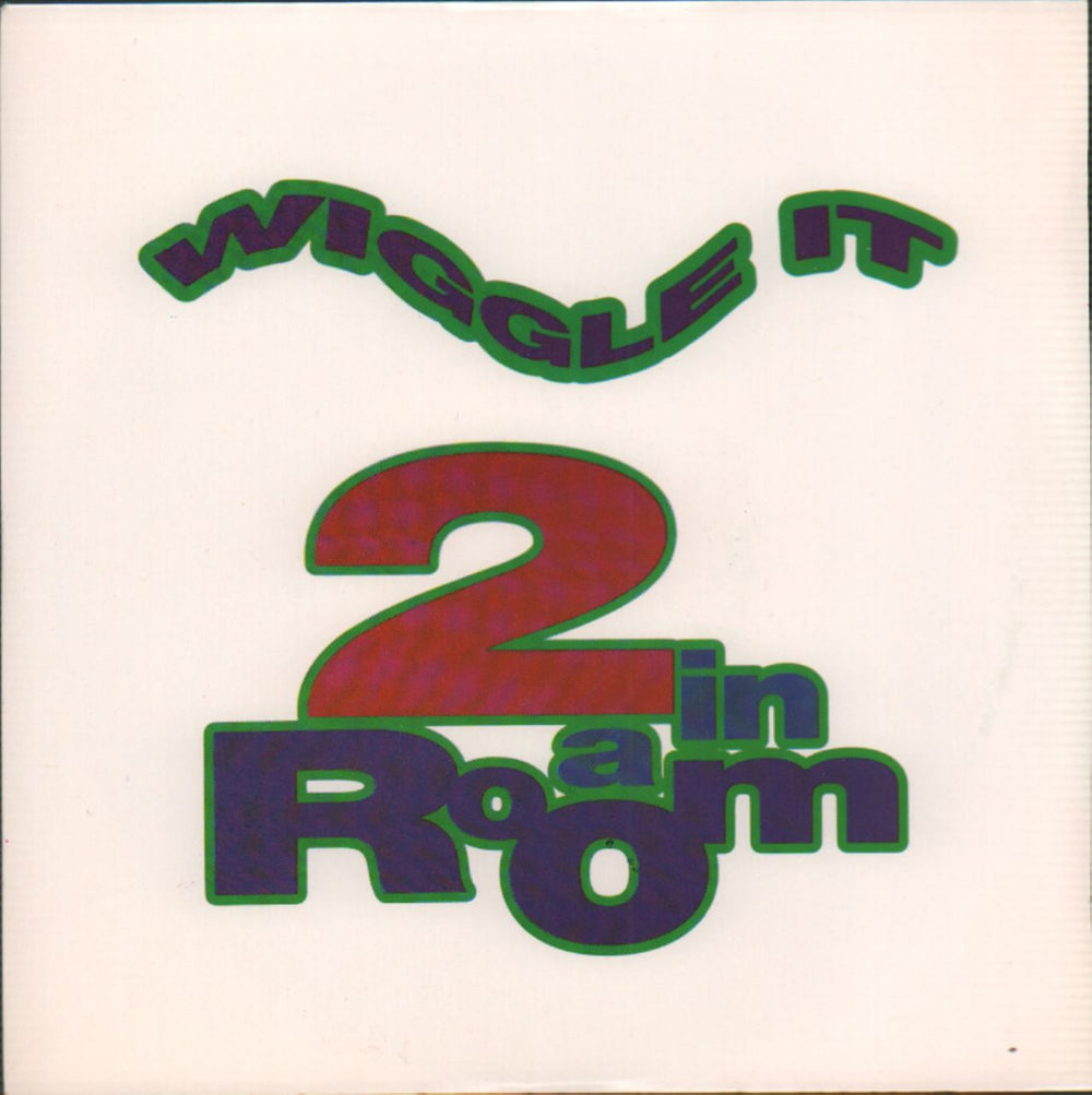 2 In A Room Wiggle It UK 7" vinyl single (7 inch record / 45) SBK19