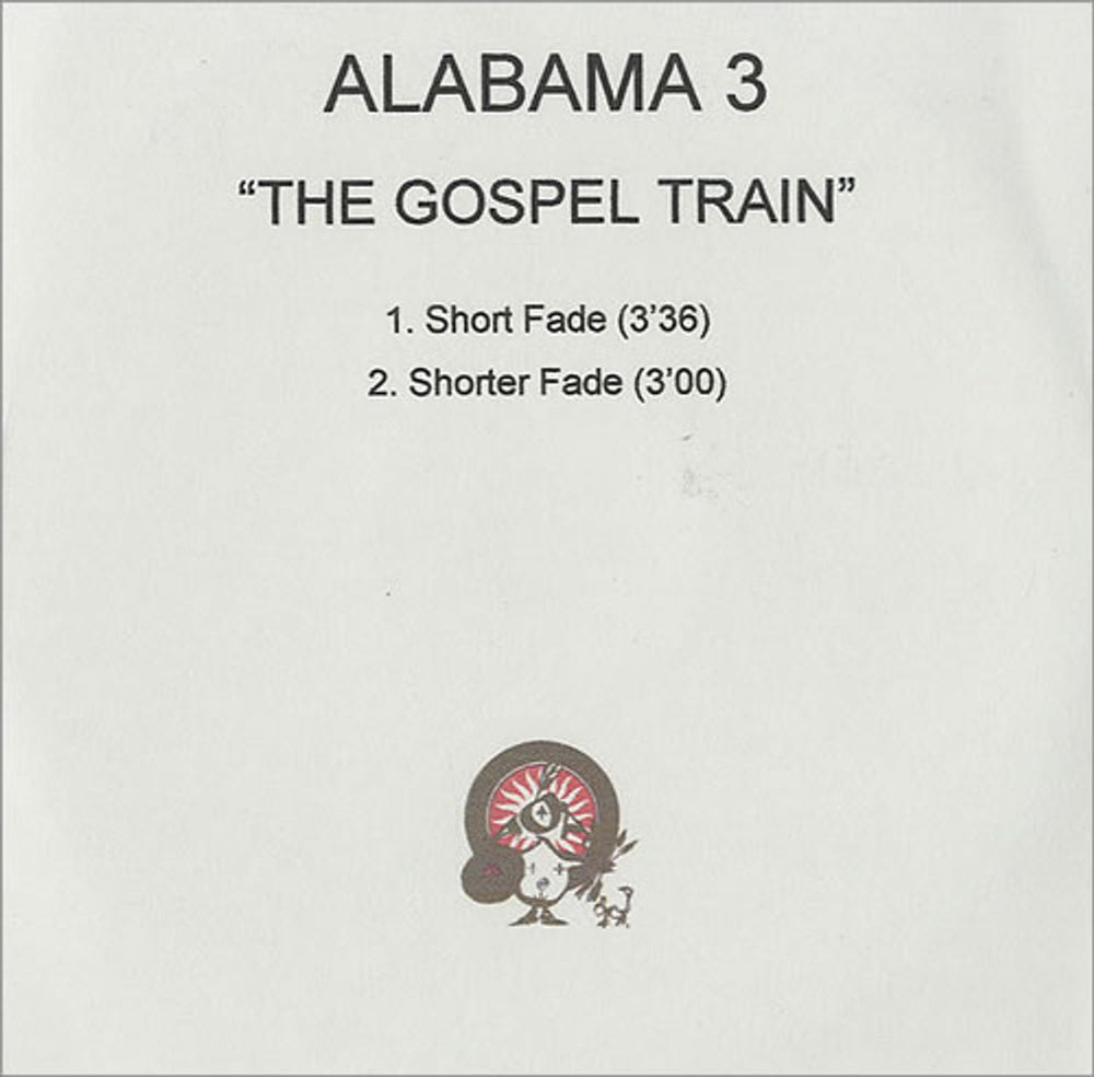 Alabama 3 The Gospel Train UK Promo CD-R acetate CDR ACETATE