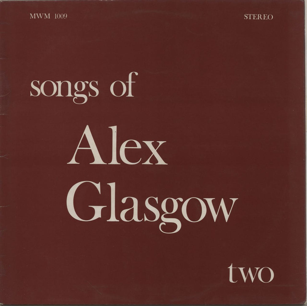 Alex Glasgow Songs Of Alex Glasgow - Two UK vinyl LP album (LP record) MWM1009