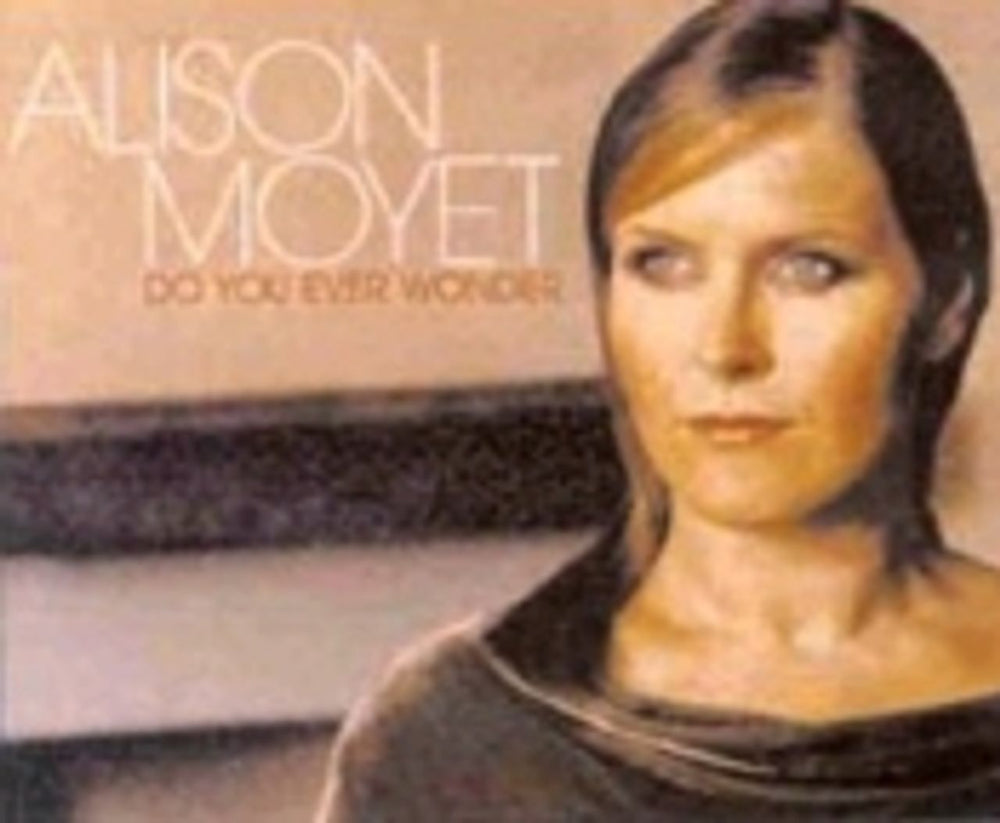 Alison Moyet Do You Ever Wonder UK CD single (CD5 / 5") SANX145