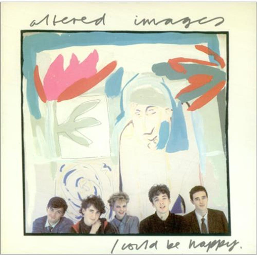 Altered Images I Could Be Happy - Solid UK 7" vinyl single (7 inch record / 45) EPCA1834