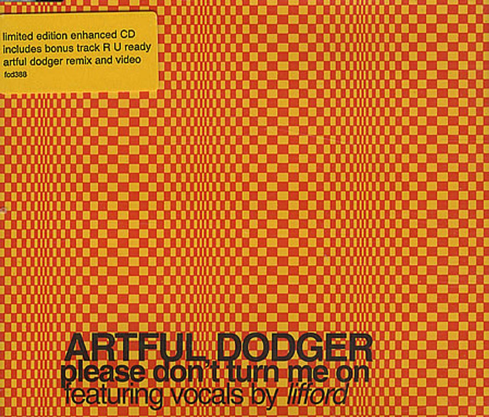 Artful Dodger Please Don't Turn Me On UK CD single (CD5 / 5") FCD388