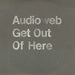 Audioweb Get Out Of Here UK Promo CD single (CD5 / 5") MUMCD107DJ