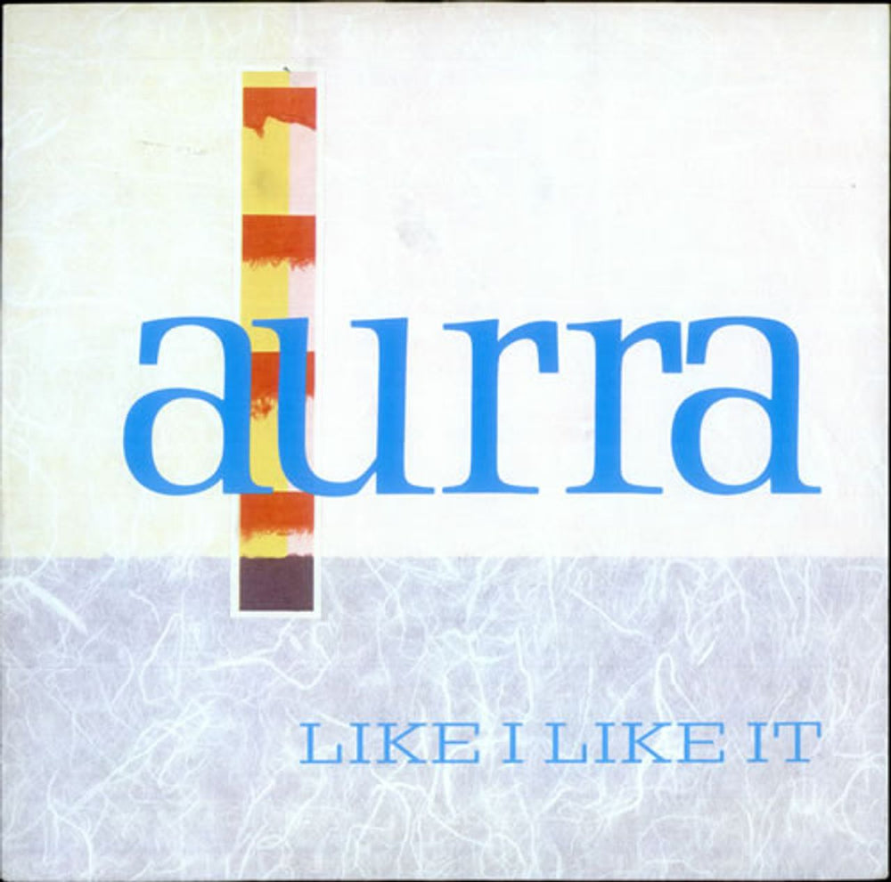 Aurra Like I Like It UK 12" vinyl single (12 inch record / Maxi-single) TEN45-12