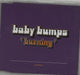 Baby Bumps Burning UK CD single (CD5 / 5") DELICD10